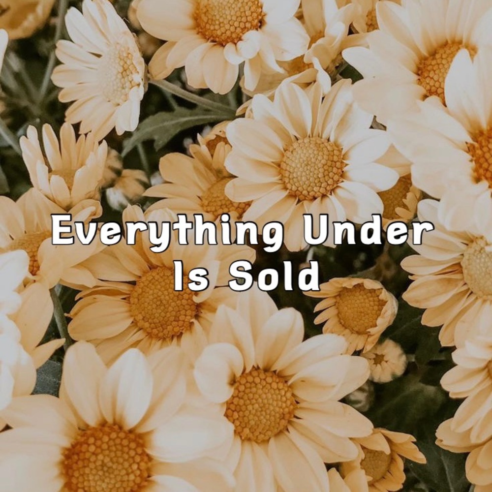 Everything Sold ⬇️